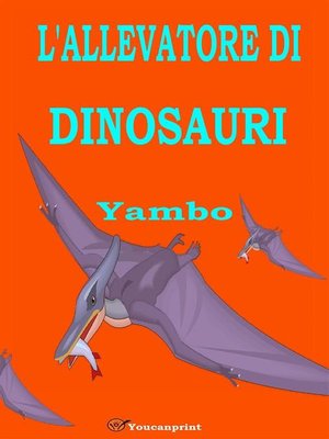 cover image of L'allevatore di dinosauri (Illustrato con i disegni dell'autore)